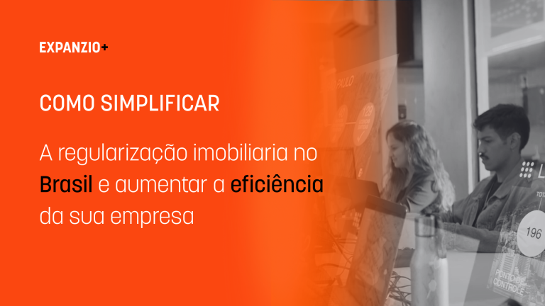 Imagem com o título do texto: "Como simplificar a regularização imobiliária no Brasil". Na parte direita da imagem, é possível ver arquitetos especializados em regularização imobiliária corporativo.